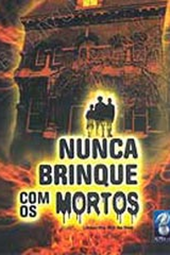  de Filme Nunca Brinque Com os Mortos (2001)