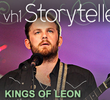 Kings Of Leon - VH1 Storytellers