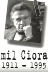 Un Siècle d’Écrivains: Emil Cioran (Un siècle d'écrivains: Emil Cioran )
