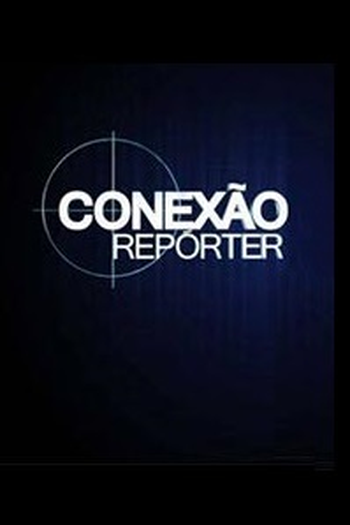 Poster de TV Conexão Repórter (2010)