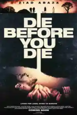 Die Before You Die (Die Before You Die)