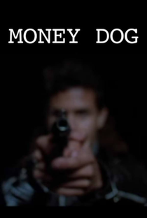 Money Dog - Poster / Capa / Cartaz - Oficial 1