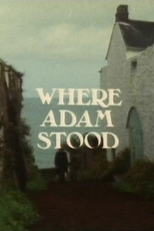 Where Adam Stood (Where Adam Stood)