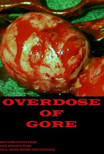 Overdose of Gore - Poster / Capa / Cartaz - Oficial 1
