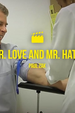 Paul Zak - Dr. Love and Mr. Hate (Paul Zak: Dr. Love and Mr. Hate)