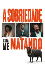 A sobriedade está me matando (Sobriedad Me Estás Matando)