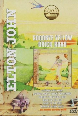 Poster 1 de Filme Classic Albums: Elton John - Goodbye Yellow Brick Road (2001)