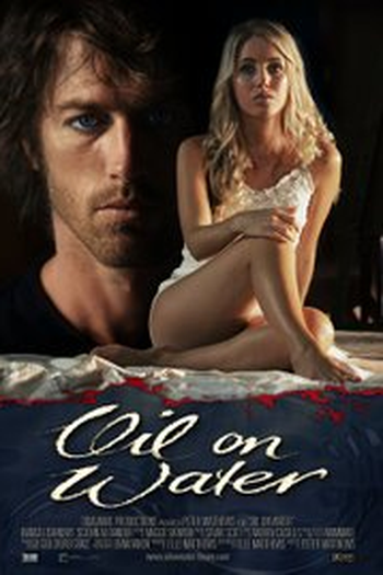 Poster de Filme Oil on Water (2007)