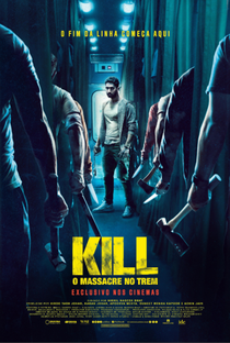 Kill: O Massacre no Trem - Poster / Capa / Cartaz - Oficial 2