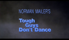 TOUGH GUYS DON'T DANCE - (1987) Trailer