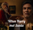 When Harry met Santa