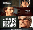 Ainda Somos os Mesmos