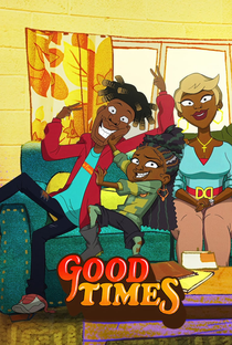 Good Times (1ª Temporada) - Poster / Capa / Cartaz - Oficial 2