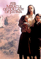 O Milagre de Fátima (The Miracle of our Lady of Fatima)