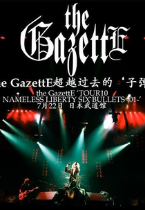 Tour 2010 Nameless Liberty Six Bullets 01 - in Nippon Budokan (Tour 2010 NAMELESS LIBERTY SIX BULLETS 01 - in NIPPON BUDOKAN)