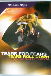 Tears For Fears - Tears Roll Down (Greatest Hits 82-92) - Poster / Capa / Cartaz - Oficial 1