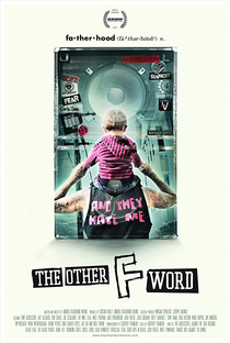 The Other F Word - Poster / Capa / Cartaz - Oficial 2