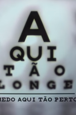 Aqui Tão Longe (Aqui Tão Longe)