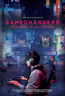 GameChangers: Dreams of BlizzCon - Poster / Capa / Cartaz - Oficial 1