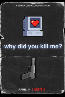 Por Que Você Me Matou? - Poster / Capa / Cartaz - Oficial 1
