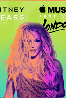 Britney Spears - Apple Music Festival 2016 - Poster / Capa / Cartaz - Oficial 3