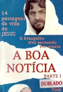 A Boa Notícia (A Boa Notícia - Parte 1)