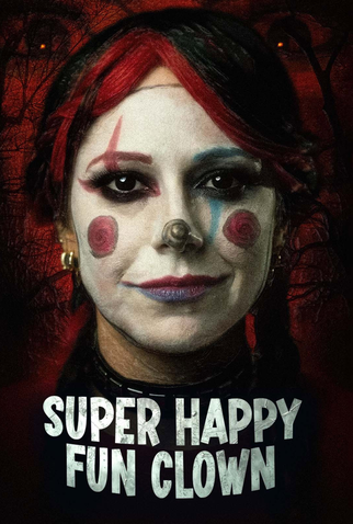 Poster 1 de Filme Super Happy Fun Clown (2026)