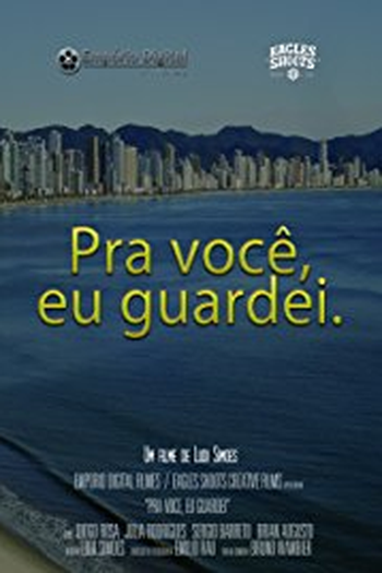 Poster de Curta Pra Você, Eu Guardei (2013)