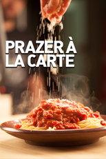 Prazer à La Carte (Eat: The Story of Food)