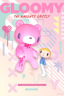 GLOOMY The Naughty Grizzly - Poster / Capa / Cartaz - Oficial 1