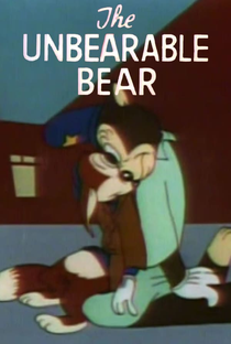The Unbearable Bear - Poster / Capa / Cartaz - Oficial 1