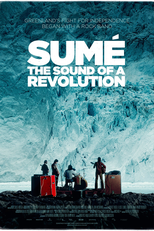 Sumé - O Som De Uma Revolução (Sumé: Mumisitsinerup Nipaa)