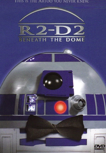 R2-D2: Beneath the Dome (R2-D2: Beneath the Dome)