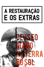 A Restauração e os Extras de Deus e o Diabo na terra do sol (A Restauração e os Extras de Deus e o Diabo na terra do sol)