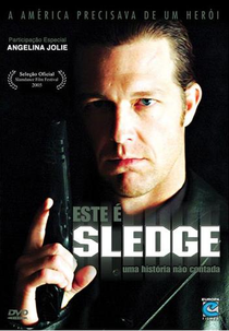 Este é Sledge (Sledge: The Untold Story)