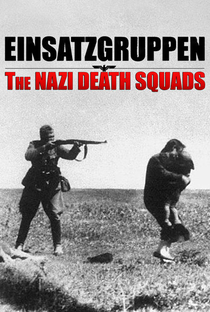 Einsatzgruppen: The Nazi Death Squads - Poster / Capa / Cartaz - Oficial 1
