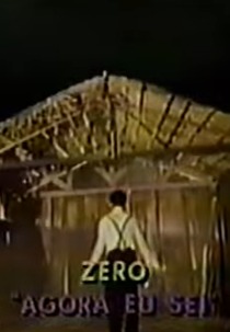 Zerø: Agora Eu Sei (Zero: Agora Eu Sei)