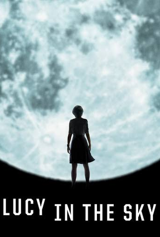 Poster 3 de Filme Lucy In The Sky: Uma Lágrima na Imensidão (2019)