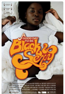 Um Bom Dia Para Ser Preta e Sexy (A Good Day to Be Black and Sexy)