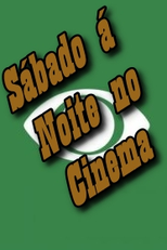 Sábado á Noite no Cinema (Sábado á Noite no Cinema)