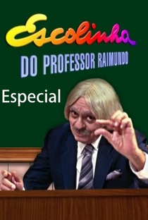 Escolinha do Professor Raimundo: Especial - Poster / Capa / Cartaz - Oficial 1