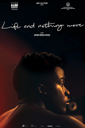  de Filme Life & Nothing More (2017)