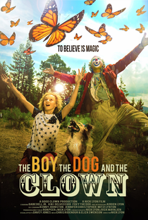 The Boy, the Dog and the Clown - Poster / Capa / Cartaz - Oficial 1