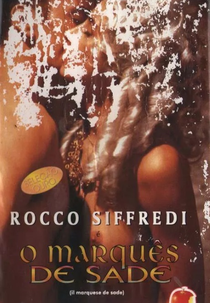 O Marquês de Sade (Marquis de Sade)