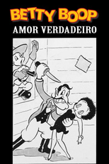 Betty Boop: Amor Verdadeiro (Betty Boop: Honest Love And True)