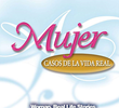 Mujer, Casos de la Vida Real