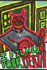 I Filmed Your Death (I Filmed Your Death)