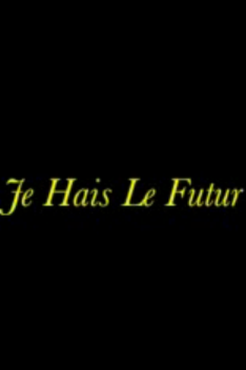 Poster de Curta Eu Odeio o Futuro (2012)