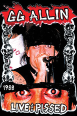 GG Allin: Live And Pissed (GG Allin: Live And Pissed)