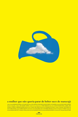 A Mulher que Não Queria Parar de Beber Suco de Maracujá (A Mulher que Não Queria Parar de Beber Suco de Maracujá)